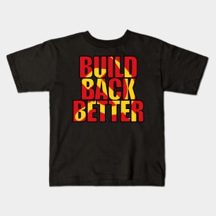 Build Back Better - Hammer and Sickle Kids T-Shirt